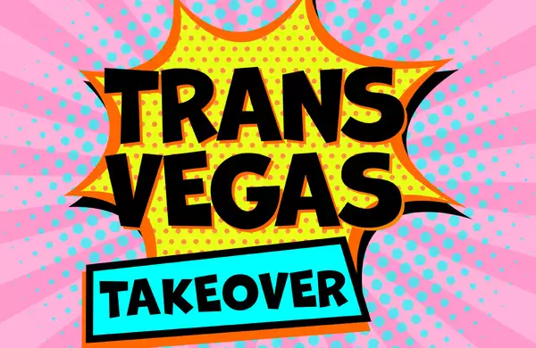 A pink background with Trans Vegas written in black bubble text
